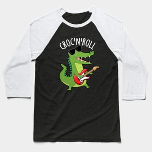 Croc N Roll Funny Crocodile Puns Baseball T-Shirt